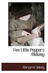 Five Little Peppers Midway