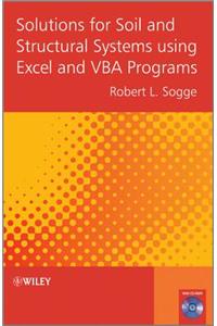 Solutions for Soil and Structural Systems using Excel and VBA Programs