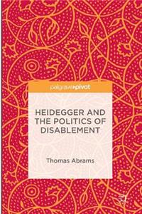 Heidegger and the Politics of Disablement