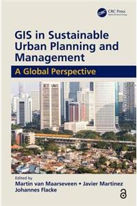 GIS in Sustainable Urban Planning and Management