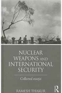 Nuclear Weapons and International Security