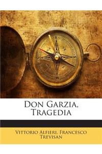 Don Garzia, Tragedia
