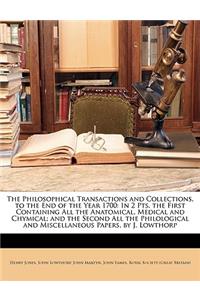 The Philosophical Transactions and Collections, to the End of the Year 1700