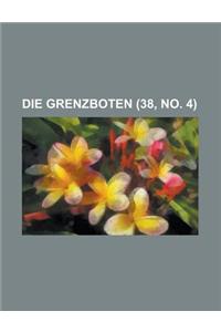 Die Grenzboten (38, No. 4)