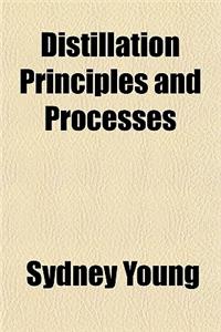 Distillation Principles and Processes