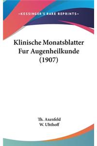 Klinische Monatsblatter Fur Augenheilkunde (1907)