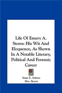 Life of Emery A. Storrs