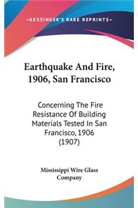 Earthquake and Fire, 1906, San Francisco