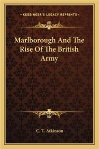 Marlborough and the Rise of the British Army