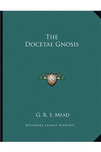 The Docetae Gnosis