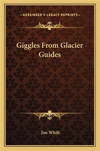 Giggles From Glacier Guides