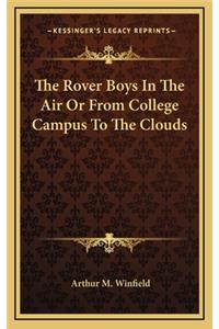 The Rover Boys in the Air or from College Campus to the Clouds