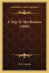 A Trip To The Rockies (1890)