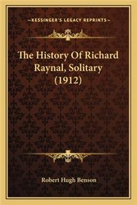 History Of Richard Raynal, Solitary (1912)