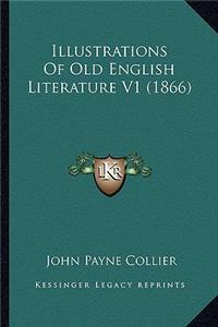 Illustrations of Old English Literature V1 (1866)