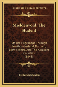 Mieldenvold, the Student