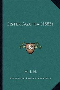 Sister Agatha (1883)