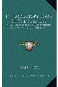 Introductory Book Of The Sciences
