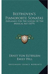 Beethoven's Pianoforte Sonatas