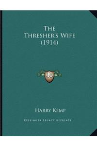 Thresher's Wife (1914)