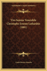 Viro Summe Venerabile Christopho Ernesto Luthardtio (1881)
