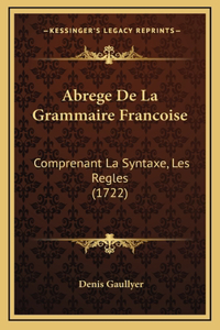 Abrege De La Grammaire Francoise
