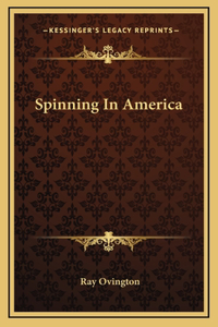 Spinning In America