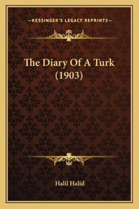 The Diary Of A Turk (1903)