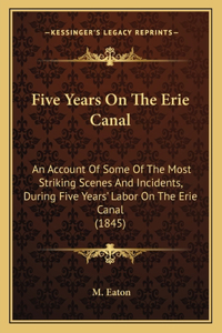 Five Years On The Erie Canal