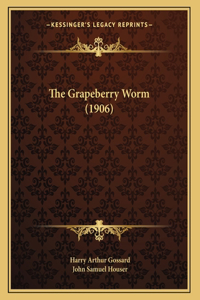The Grapeberry Worm (1906)