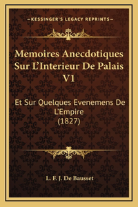 Memoires Anecdotiques Sur L'Interieur De Palais V1