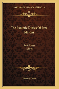 Exoteric Duties Of Free Masons