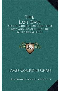The Last Days