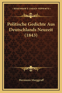 Politische Gedichte Aus Deutschlands Neuzeit (1843)