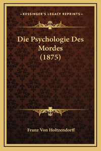 Die Psychologie Des Mordes (1875)