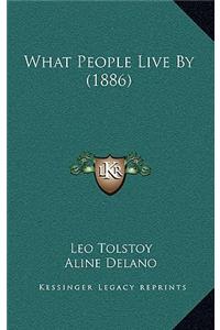What People Live By (1886)