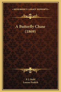 A Butterfly Chase (1869)