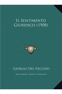 Il Sentimento Giuridico (1908)