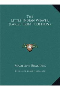 The Little Indian Weaver