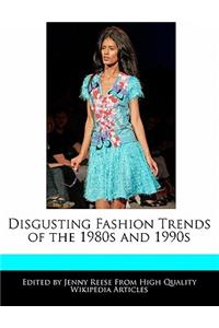Disgusting Fashion Trends of the 1980s and 1990s