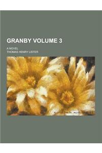 Granby; A Novel Volume 3
