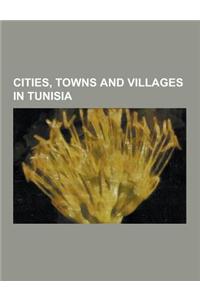 Cities, Towns and Villages in Tunisia