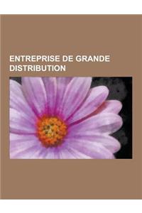 Entreprise de Grande Distribution