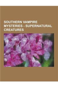 Southern Vampire Mysteries - Supernatural Creatures