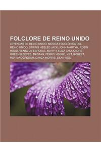 Folclore de Reino Unido: Leyendas de Reino Unido, Musica Folclorica del Reino Unido, Spring Heeled Jack, John Martyn, Robin Hood