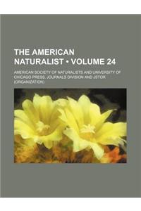 The American Naturalist Volume 24