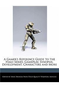 A Gamer's Reference Guide to the Halo Series