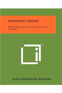 Everybody's Bishop