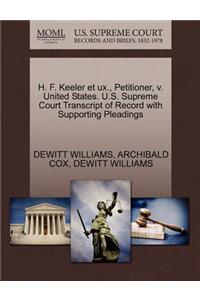 H. F. Keeler Et UX., Petitioner, V. United States. U.S. Supreme Court Transcript of Record with Supporting Pleadings