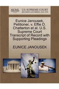 Eunice Janousek, Petitioner, V. Effie D. Chatterton Et Al. U.S. Supreme Court Transcript of Record with Supporting Pleadings